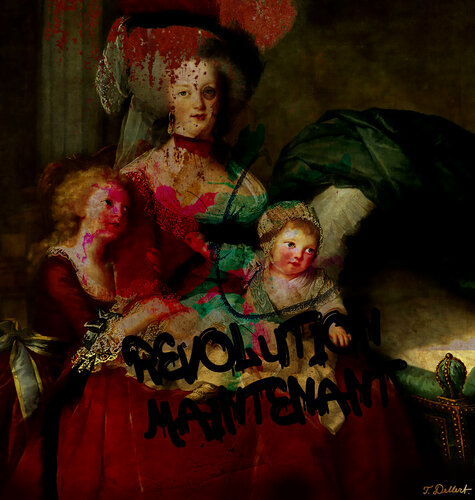 Revolution Maintenant.   Revolution Now !  ( Marie Antoinette with her Children ) ( Comes in a hand built antique wood frame made in Florence Italy ) Thomas Dellert